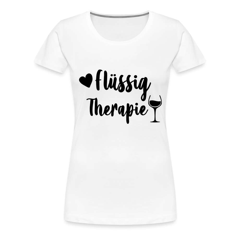 Wein Liebhaberin Flüssig Therapie Frauen Premium T-Shirt - weiß