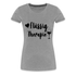 Wein Liebhaberin Flüssig Therapie Frauen Premium T-Shirt - Grau meliert