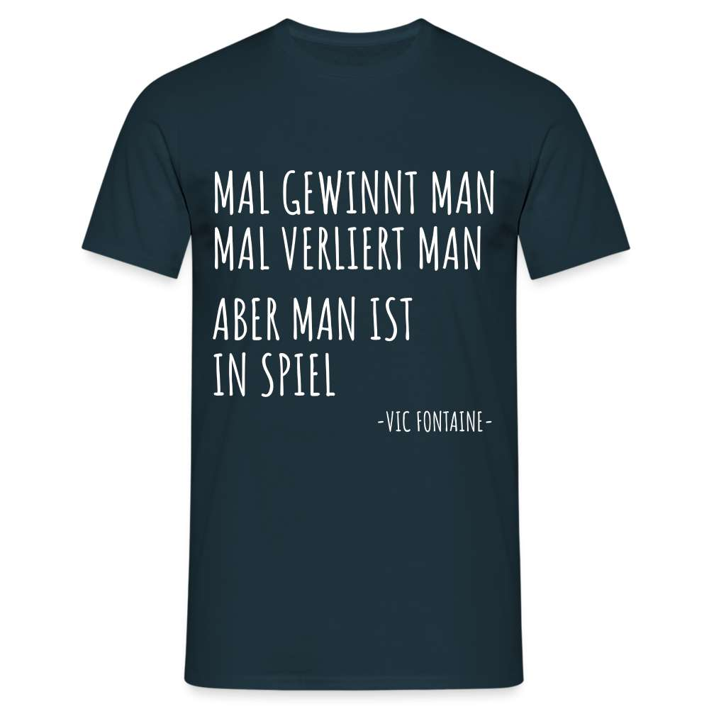 Mal Gewinnt man, mal verliert man Spruch T-Shirt - Navy
