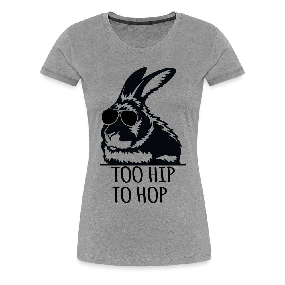 Karnickel Hase Too Hip Too Hop Lustiges Frauen Premium T-Shirt - Grau meliert