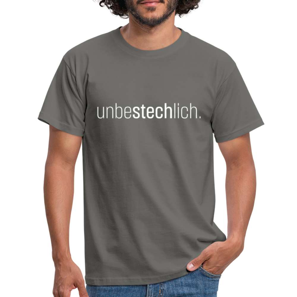 Unbestechlich Aufschrift Spruch T-Shirt - Graphit