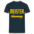 Meister Prüfung bestanden Geschenk T-Shirt - Navy