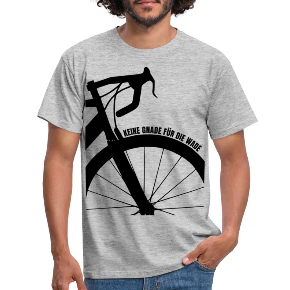 Fahrrad Keine Gnade für die Wade Rad Fahrer Herren Geschenk T-Shirt - Grau meliert