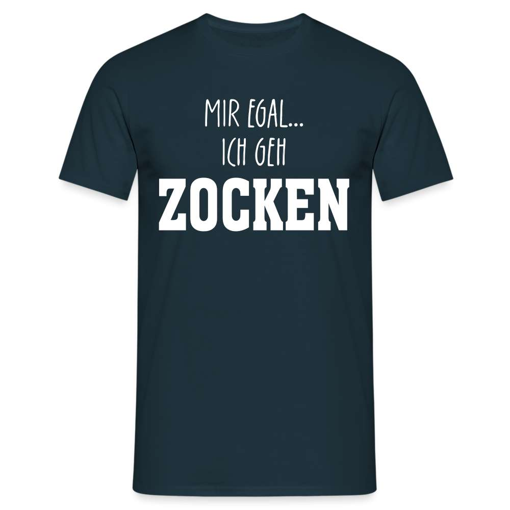 Gamer Shirt - Mir egal ich gehe Zocken - Lustiges Geschenk T-Shirt - Navy