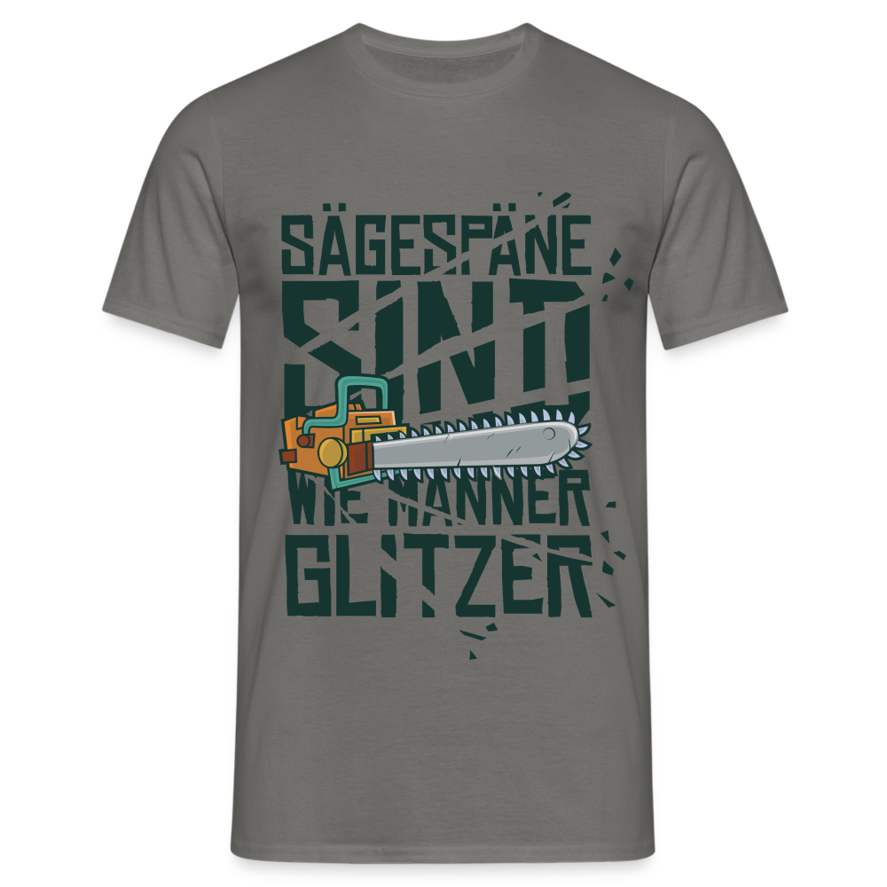 Waldarbeiter Kettensäge Shirt - Sägespäne sind wie Männer Glitzer-Shirt - Graphit