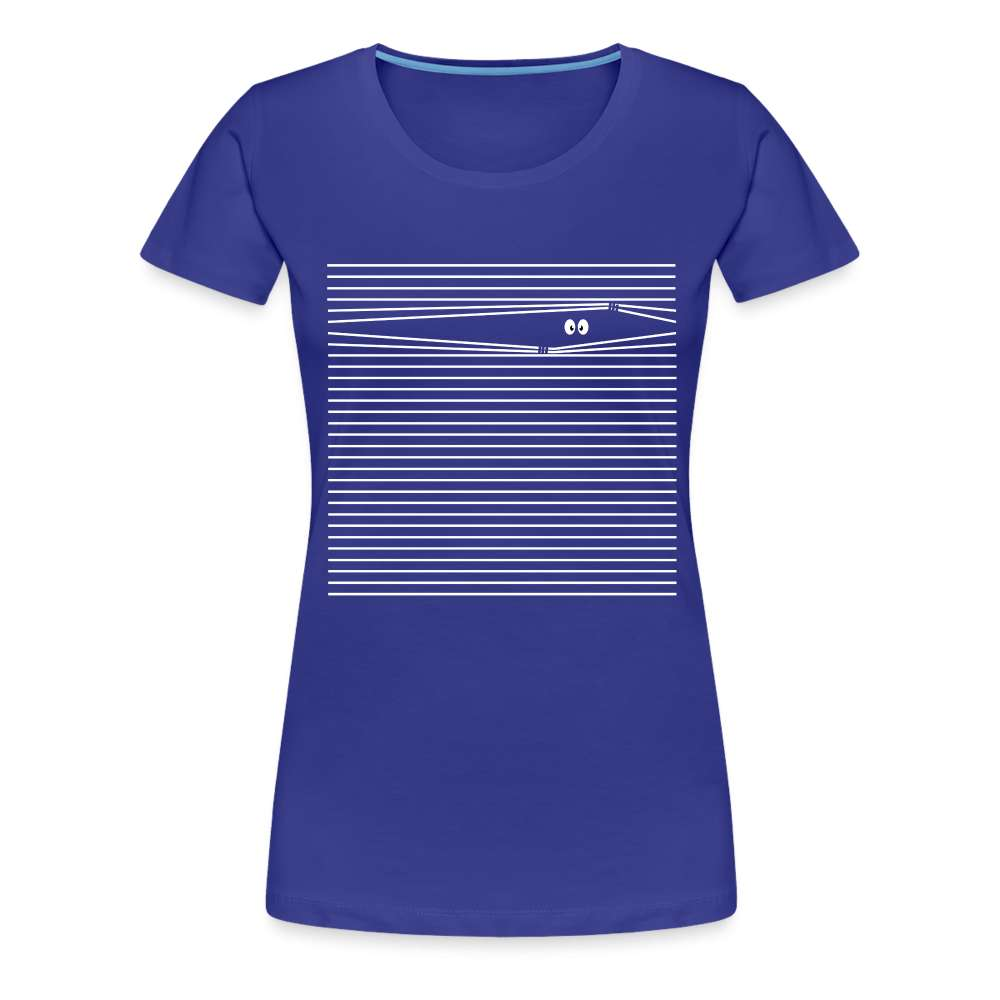 Lustiges T-Shirt Augen auf hinter Jalousien Frauen Premium T-Shirt - Königsblau