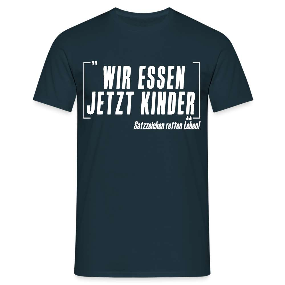 Lehrer Grammatik Wir essen jetzt Kinder Satzzeichen retten Leben Lustiges T-Shirt - Navy