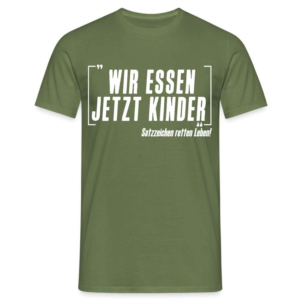 Lehrer Grammatik Wir essen jetzt Kinder Satzzeichen retten Leben Lustiges T-Shirt - Militärgrün