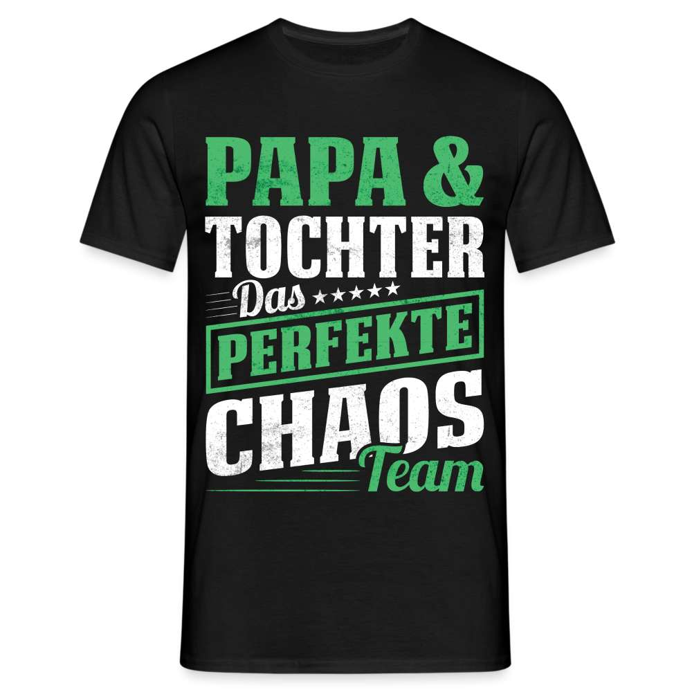 Papa Vatertag Papa und Tochter das perfekte Chaos Team Lustiges T-Shirt - Schwarz