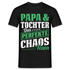 Papa Vatertag Papa und Tochter das perfekte Chaos Team Lustiges T-Shirt - Schwarz