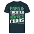 Papa Vatertag Papa und Tochter das perfekte Chaos Team Lustiges T-Shirt - Navy