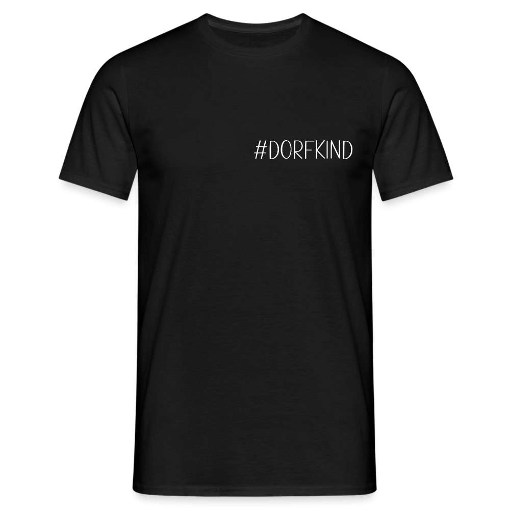 Dorfkind auf den Dorf und Auf dem Land aufgewachsen Lustiges T-Shirt - Schwarz