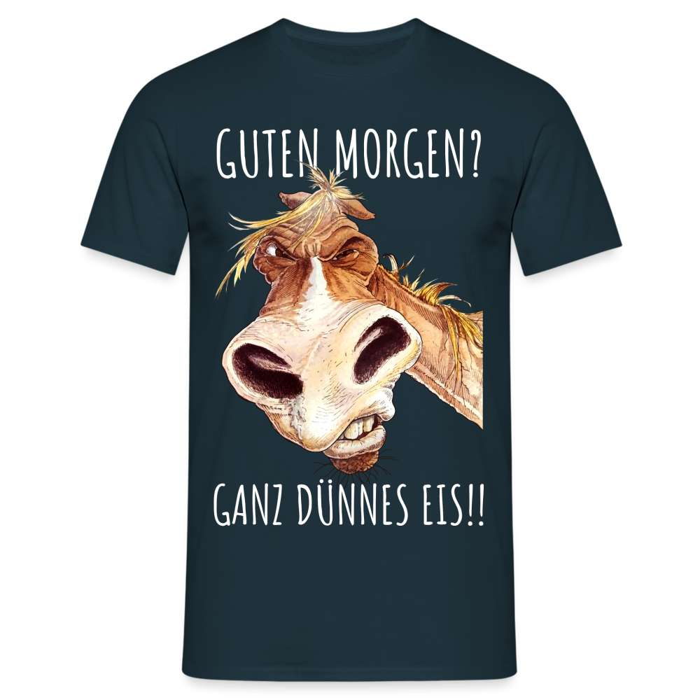 Pferd Morgenmuffel Guten morgen Ganz dünnes Eis lustiges T-Shirt - Navy
