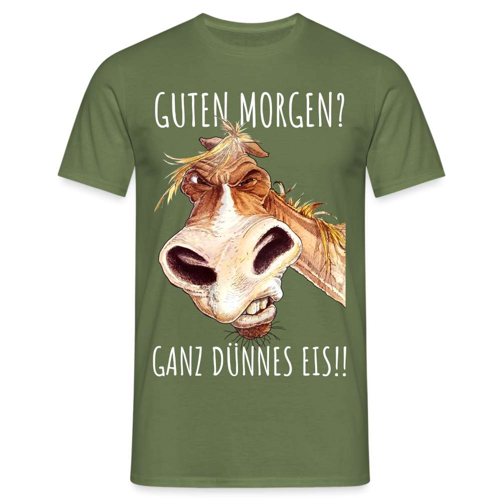 Pferd Morgenmuffel Guten morgen Ganz dünnes Eis lustiges T-Shirt - Militärgrün