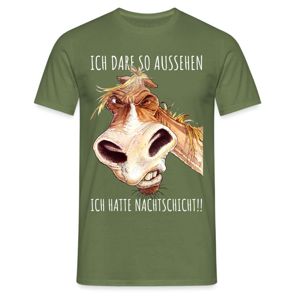 Ich darf so aussehen - Ich hatte Nachtschicht Lustiges T-Shirt - Militärgrün