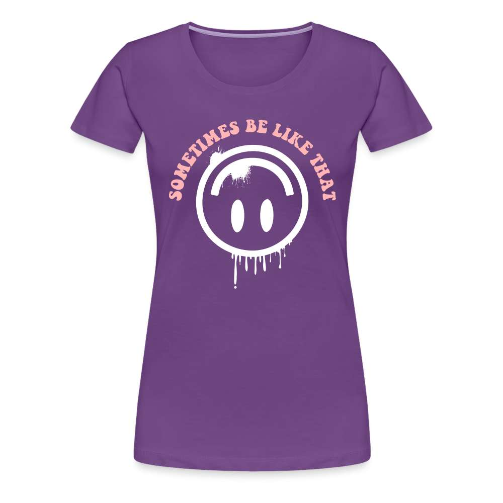 Smiley - Sometimes it be like that - Lustiges  Premium T-Shirt - Lila