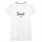 JGA Braut Shirt | Hochzeit Geschenk Frauen Premium T-Shirt - weiß