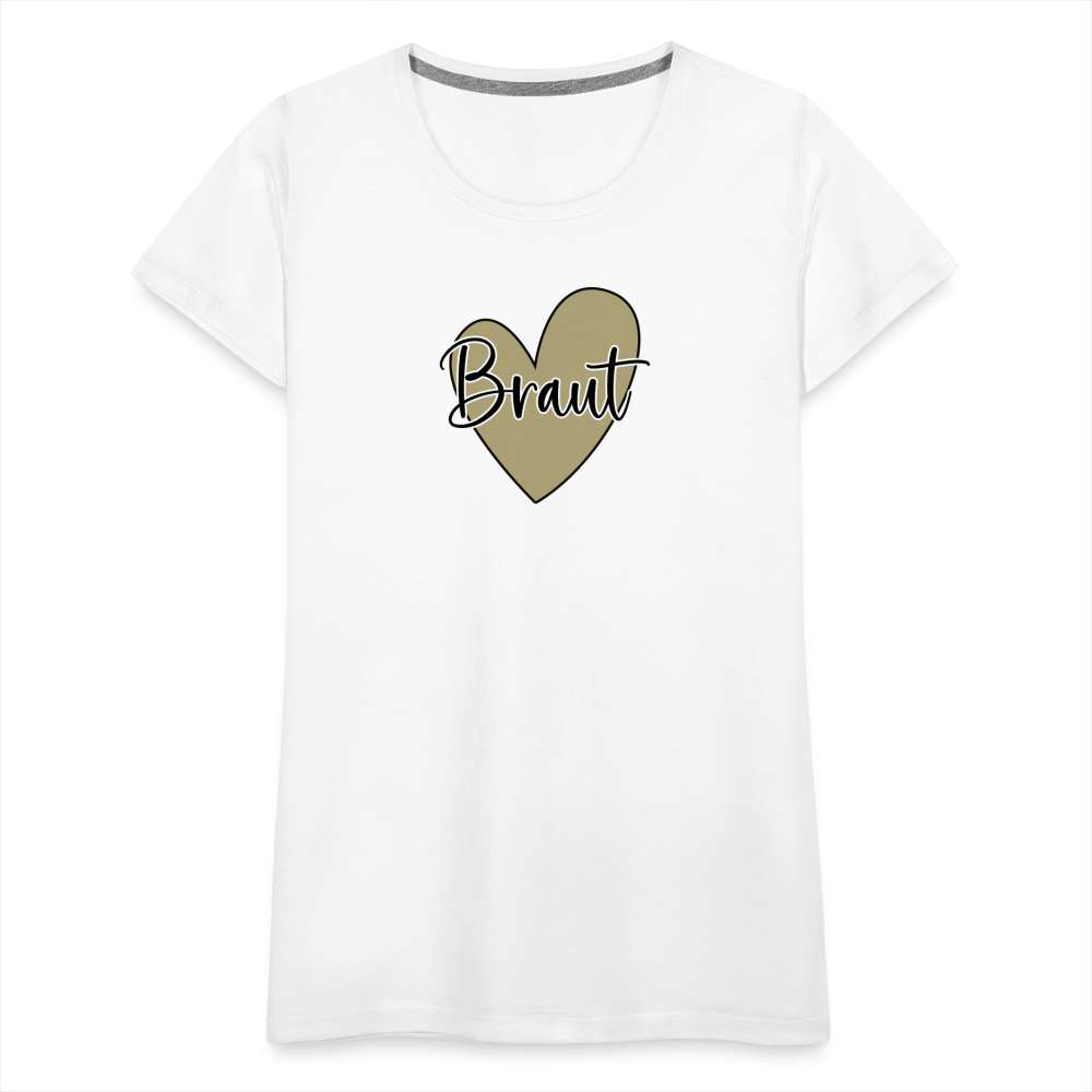 JGA Braut Shirt | Hochzeit Geschenk Frauen Premium T-Shirt - weiß