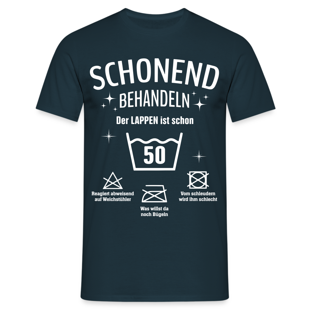 50. Geburtstag Schonend behandeln der Lappen ist schon 50 Geschenk Shirt - Navy