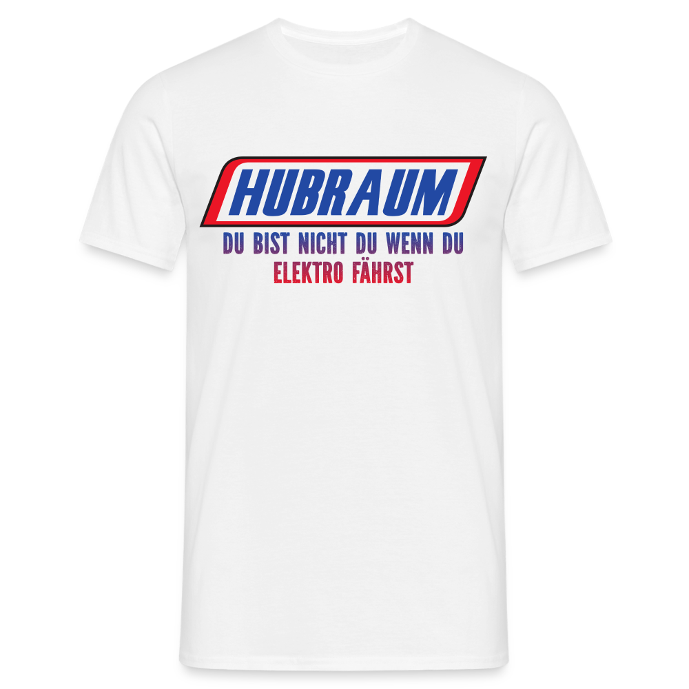 KFZ Mechaniker Mechatroniker Hubraum du bist nicht du wenn du Elektro fährst T-Shirt - weiß