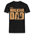 Vatertag Shirt The Walking Dad Lustiges Geschenk T-Shirt für Papas - Schwarz